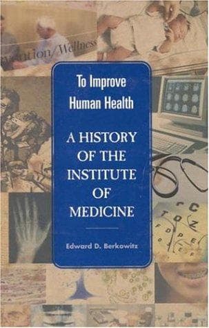 Cover of To Improve Human Health by Edward D. Berkowitz