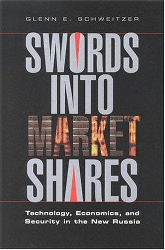 Cover of Swords into market shares by Glenn E. Schweitzer