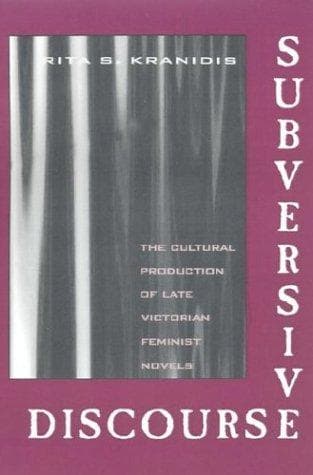Cover of Subversive discourse by Rita S. Kranidis