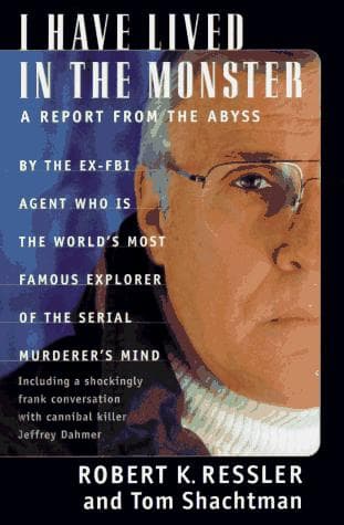 Cover of I have lived in the monster by Robert K. Ressler