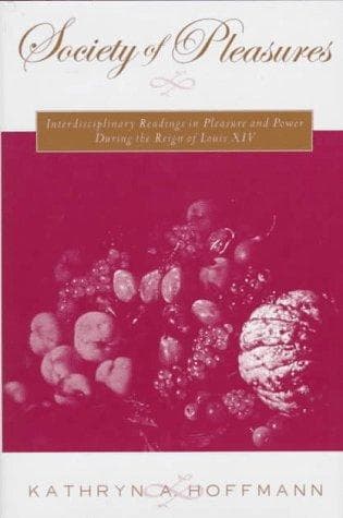 Cover of Society of pleasures by Kathryn A. Hoffmann