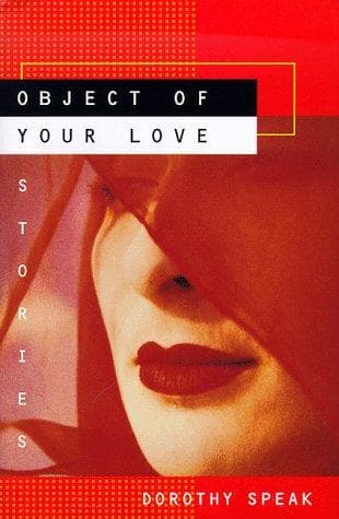 Cover of Object of your love by Dorothy Speak