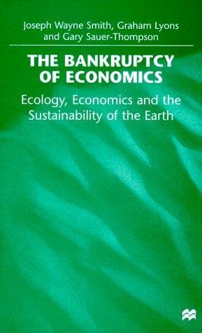 Cover of The bankruptcy of economics by Joseph Wayne Smith