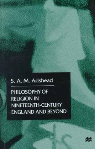 Cover of Philosophy of Religion in Nineteenth-Century England and Beyond by Samuel Adrian M. Adshead