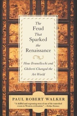 Cover of The Feud That Sparked the Renaissance by Paul Robert Walker