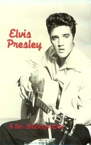 Cover of Elvis Presley, a bio-bibliography by Patsy Guy Hammontree