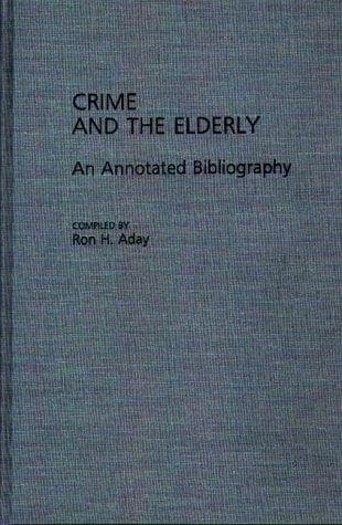 Cover of Crime and the elderly by Ron H. Aday