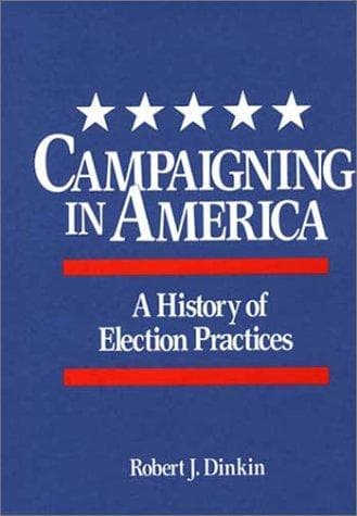 Cover of Campaigning in America by Robert J. Dinkin