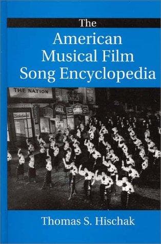 Cover of The American musical film song encyclopedia by Thomas S. Hischak
