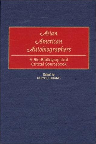 Cover of Asian-American Autobiographers by Guiyou Huang