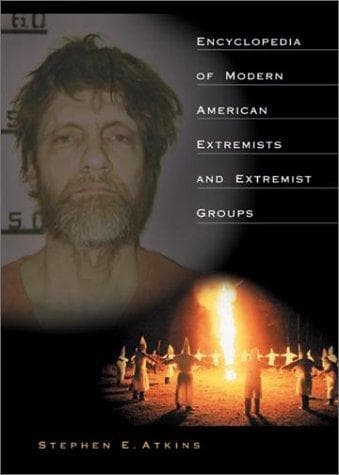 Cover of Encyclopedia of Modern American Extremists and Extremist Groups by Stephen E. Atkins