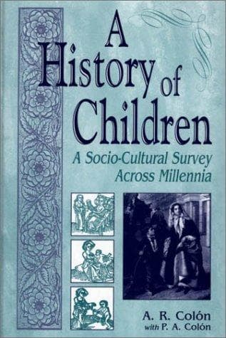 Cover of A history of children by A. R Colón