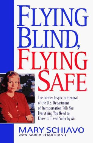 Cover of Flying blind, flying safe by Mary Schiavo