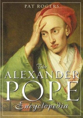 Cover of The Alexander Pope encyclopedia by Pat Rogers