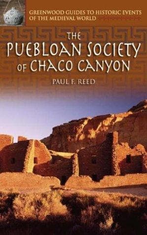 Cover of The Puebloan Society of Chaco Canyon by Paul F. Reed