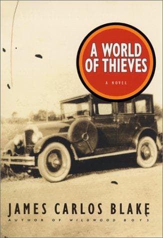 Cover of A world of thieves by James Carlos Blake