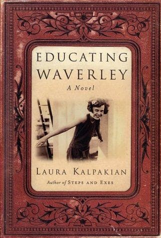 Cover of Educating Waverley by Laura Kalpakian