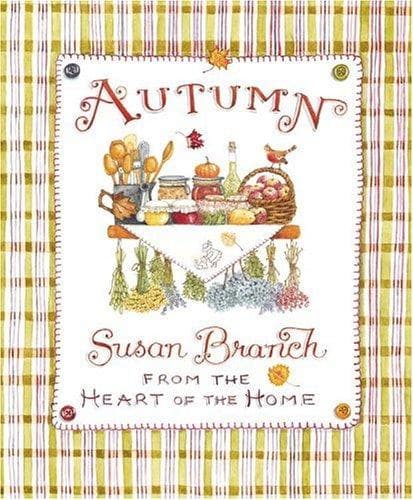 Cover of Autumn from the Heart of the Home by Susan Branch