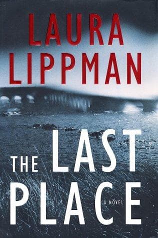 Cover of The last place by Laura Lippman