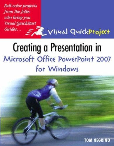 Cover of Creating a presentation in Microsoft Office PowerPoint 2007 for Windows by Tom Negrino