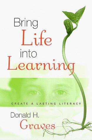 Cover of Bring Life into Learning by Donald H. Graves