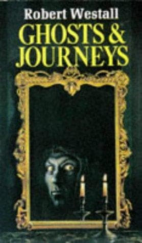 Cover of Ghosts and Journeys by Robert Westall