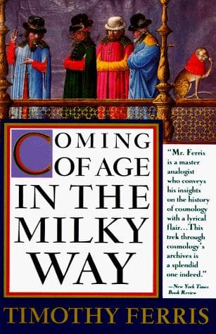 Cover of Coming of age in the Milky Way by Timothy Ferris