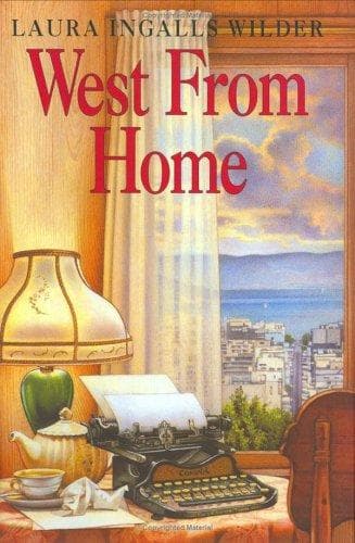 Cover of West from Home by Laura Ingalls Wilder