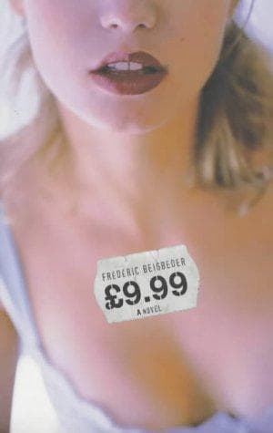 Cover of £9.99 by Frédéric Beigbeder
