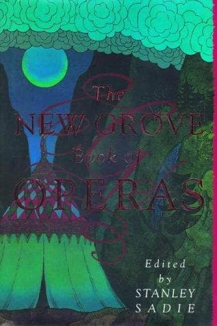 Cover of The New Grove Book of Operas by Stanley Sadie
