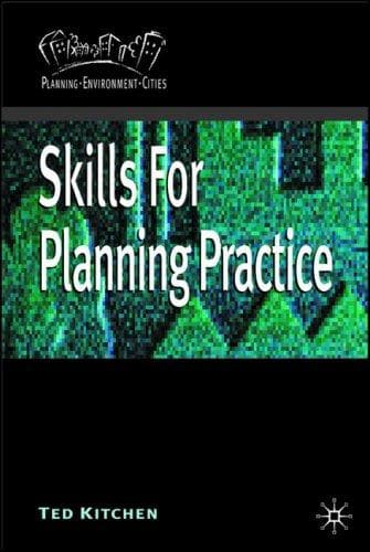 Cover of Skills for Planning Practice (Planning, Environment, Cities) by Ted Kitchen