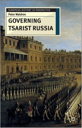 Cover of Governing Tsarist Russia (European History in Perspective) by Peter Waldron