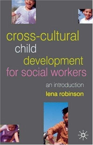 Cover of Cross-Cultural Child Development for Social Workers by Lena Robinson