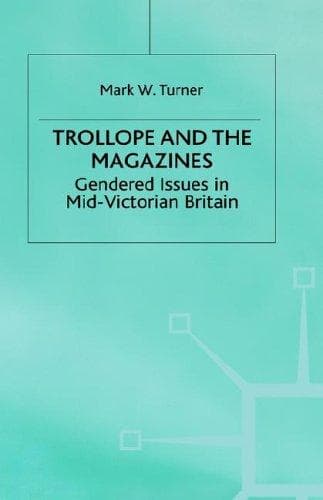 Cover of Trollope and the magazines by Mark W. Turner