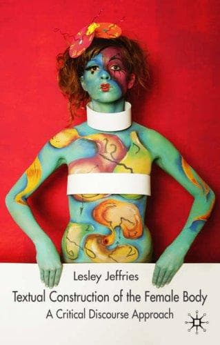 Cover of Textual Construction of the Female Body by Lesley Jeffries
