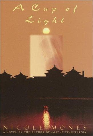 Cover of A cup of light by Nicole Mones
