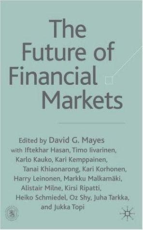 Cover of The Future of Financial Markets by David G. Mayes