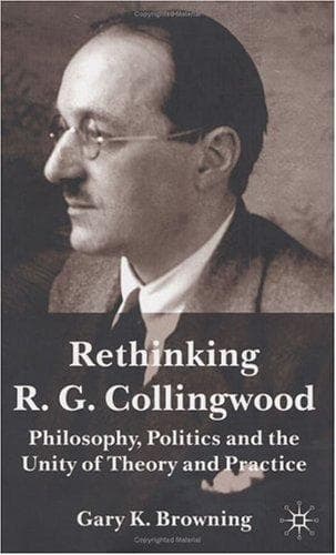 Cover of Rethinking R. G. Collingwood by Gary K. Browning