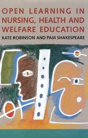 Cover of Open learning in nursing, health and welfare education by Kate Robinson