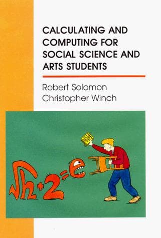 Cover of Calculating and computing for social science and arts students by Robert Solomon