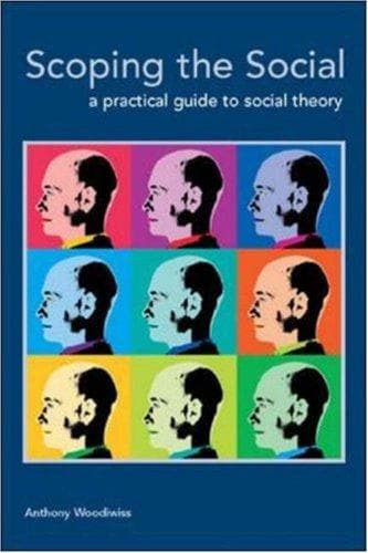 Cover of Scoping the Social by Anthony Woodiwiss