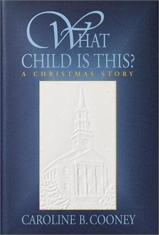 Cover of What child is this? by Caroline B. Cooney