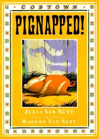 Cover of Pignapped! by Julia Van Nutt