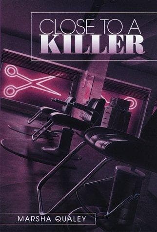 Cover of Close to a killer by Marsha Qualey