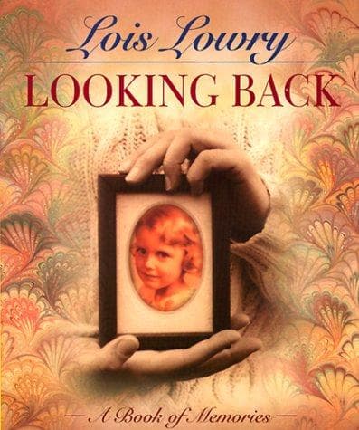Cover of Looking back by Lois Lowry