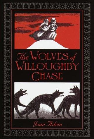 Cover of The Wolves of Willoughby Chase by Joan Aiken