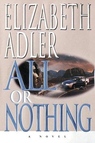 Cover of All or nothing by Elizabeth Adler