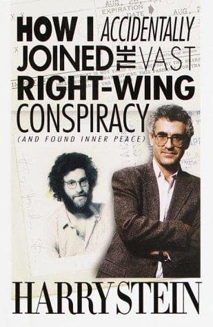 Cover of How I accidentally joined the vast right-wing conspiracy (and found inner peace) by Stein, Harry