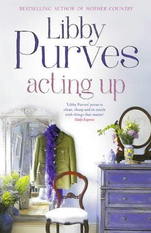 Cover of Acting Up by Libby Purves