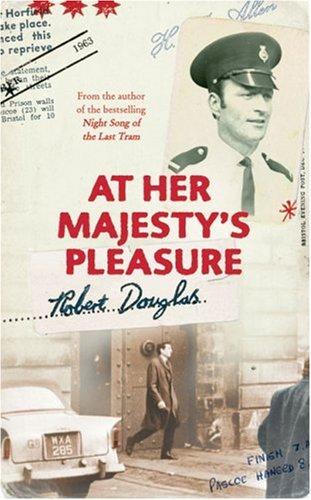 Cover of At Her Majesty's Pleasure by Robert Douglas